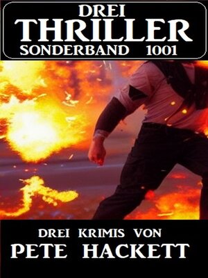 cover image of Drei Thriller Sonderband 1001--Drei Krimis von Pete Hackett